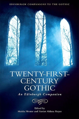 Twenty-First-Century Gothic: An Edinburgh Companion book