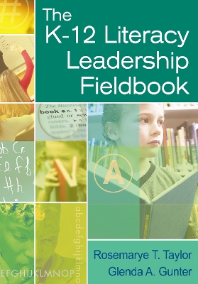 The K-12 Literacy Leadership Fieldbook book