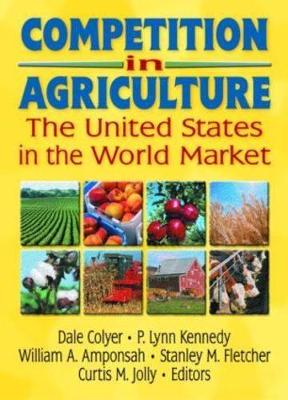 Competition in Agriculture by Curtis M Jolly