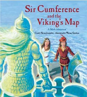 Sir Cumference And The Viking's Map by Cindy Neuschwander