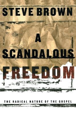 Scadalous Freedom book