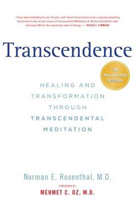 Transcendence: Healing and Transformation Through Transcendental Meditation book