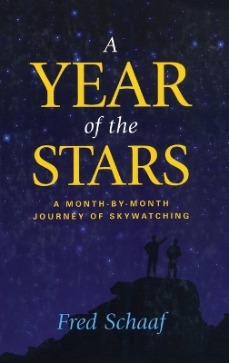 Year Of The Stars, A by Fred Schaaf