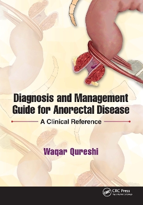 Diagnosis and Management Guide for Anorectal Disease: A Clinical Reference book