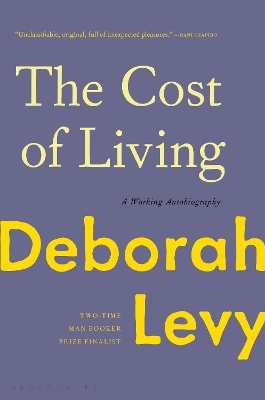 The The Cost of Living by Deborah Levy