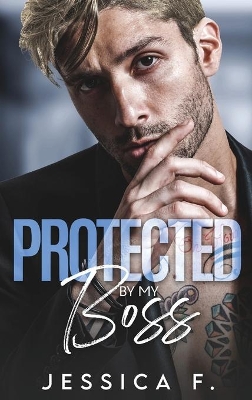 Protected By My Boss: Liebesroman book