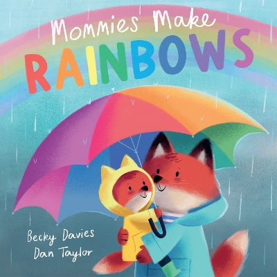 Mommies Make Rainbows book
