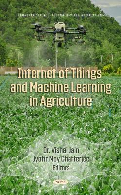 Internet of Things and Machine Learning in Agriculture book