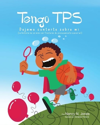 Tengo TPS: Dejame contarte sobre mi by Nancy N Jones