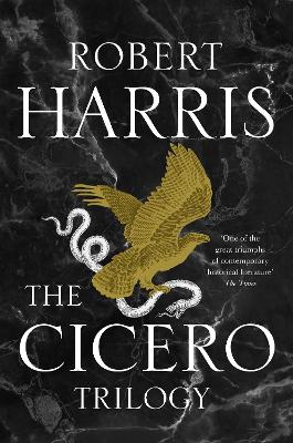 The Cicero Trilogy by Robert Harris