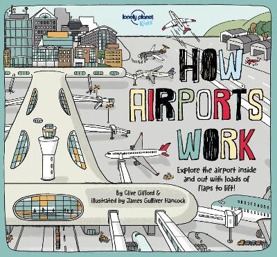 Lonely Planet Kids How Airports Work book