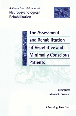 Assessment and Rehabilitation of Vegetative and Minimally Conscious Patients book