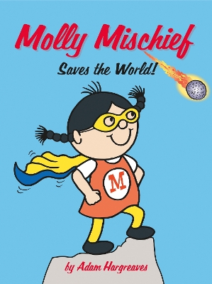 Molly Mischief Saves the World by Adam Hargreaves