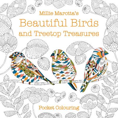 Millie Marotta's Beautiful Birds and Treetop Treasures Pocket Colouring book