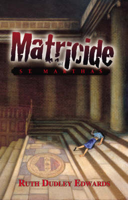 Matricide at St. Martha's book