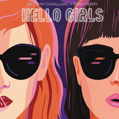 Hello Girls by Brittany Cavallaro