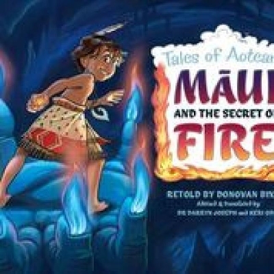 Maui and the Secret of Fire: Tales of Aotearoa 3 book