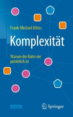 Komplexität: Warum die Bahn nie pünktlich ist book