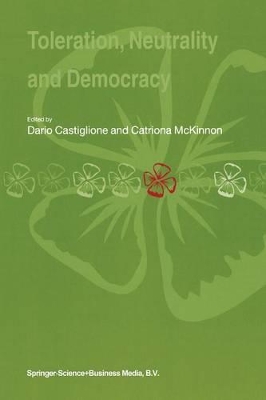 Toleration, Neutrality and Democracy by Dario Castiglione