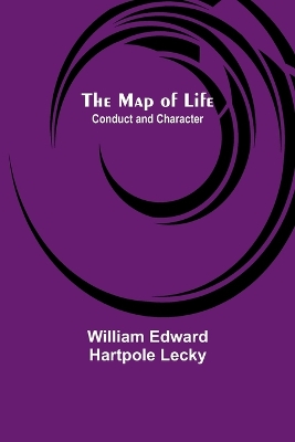 The Map of Life; Conduct and Character book