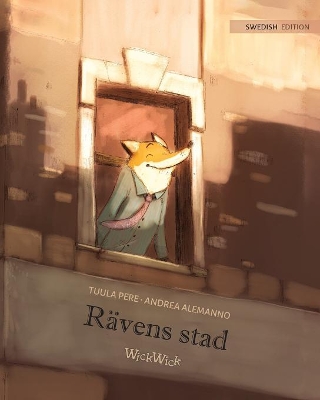 Rävens stad: Swedish Edition of The Fox's City by Tuula Pere