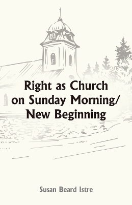 Right as Church on Sunday Morning/New Beginning book