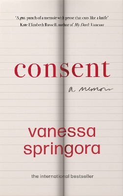 Consent: A Memoir by Vanessa Springora