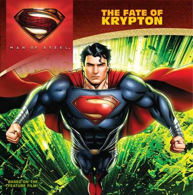 Man of Steel: The Fate of Krypton book