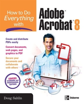 How to Do Everything with Adobe Acrobat 8 book