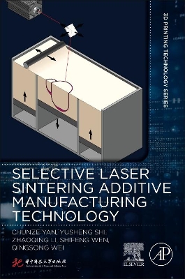 Selective Laser Sintering Additive Manufacturing Technology book