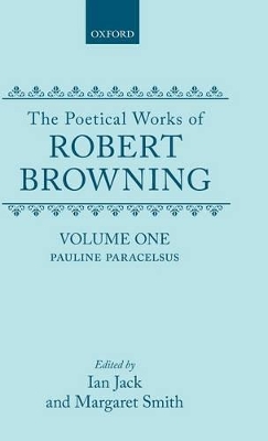 The Poetical Works of Robert Browning: Volume I. Pauline, Paracelsus book