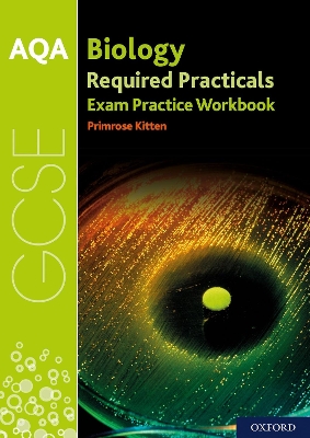 AQA GCSE Biology Required Practicals Exam Practice Workbook book