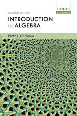 Introduction to Algebra by Peter J. Cameron