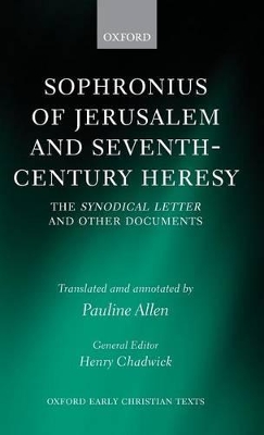 Sophronius of Jerusalem and Seventh-Century Heresy book