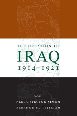 The Creation of Iraq, 1914-1921 book