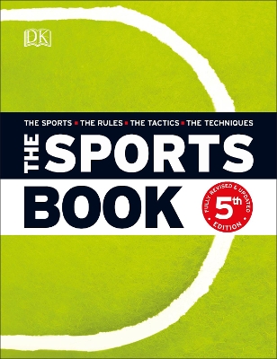 The Sports Book: The Sports*The Rules*The Tactics*The Techniques book