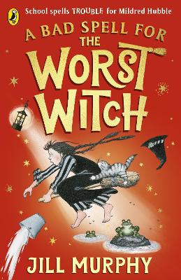 A Bad Spell for the Worst Witch book