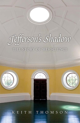 Jefferson's Shadow by Keith Stewart Thomson