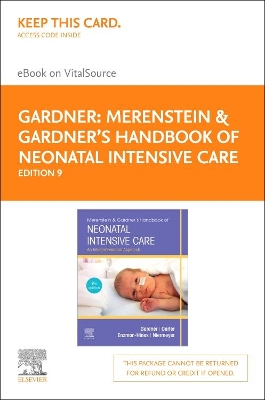 Merenstein & Gardner's Handbook of Neonatal Intensive Care Nursing - Elsevier eBook on Vitalsource (Retail Access Card) book