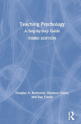 Teaching Psychology: A Step-by-Step Guide by Douglas A. Bernstein