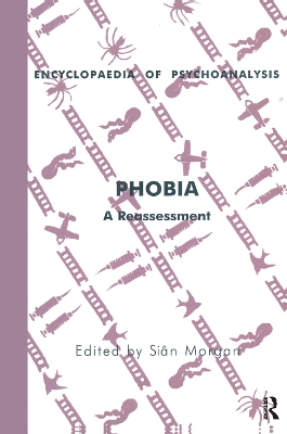 Phobia: A Reassessment by Sian Morgan