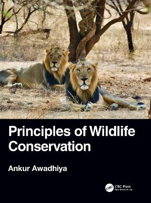 Principles of Wildlife Conservation by Ankur Awadhiya