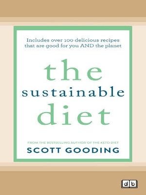 The Sustainable Diet by Scott Gooding