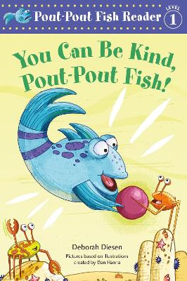 You Can Be Kind, Pout-Pout Fish! book