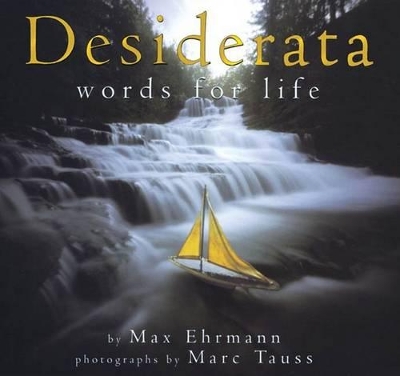 Desiderata: Words for Life book