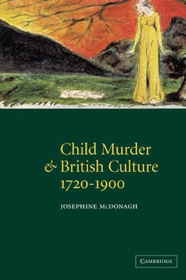 Child Murder and British Culture, 1720-1900 book