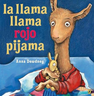 La Llama Llama Rojo Pijama (Llama Llama Red Pajama) by Anna Dewdney