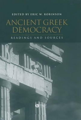 Ancient Greek Democracy by Eric W. Robinson