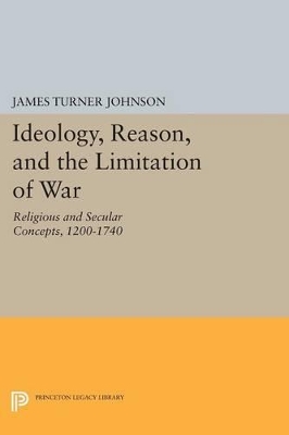 Ideology, Reason, and the Limitation of War book