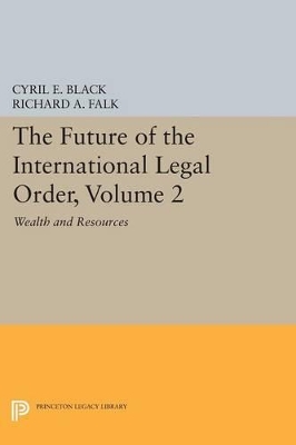 The The Future of the International Legal Order by Cyril E. Black